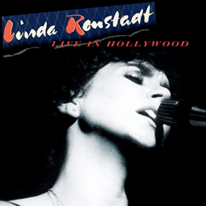 Linda Ronstadt - Live In Hollywood i gruppen CD hos Bengans Skivbutik AB (3494264)