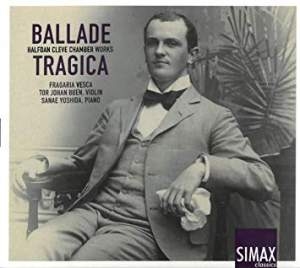 Cleve Halfdan - Ballade Tragica â Chamber Works i gruppen CD hos Bengans Skivbutik AB (3494573)