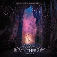 Black Therapy - Echoes Of Dying Memories i gruppen CD hos Bengans Skivbutik AB (3495377)