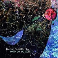 Nachoff Quinsin & Flux - Path Of Totality i gruppen VINYL hos Bengans Skivbutik AB (3495497)