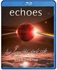 Echoes - Live From The Dark Side (A Tribute i gruppen Musikk / Musikkk Blu-Ray / Rock hos Bengans Skivbutik AB (3495503)