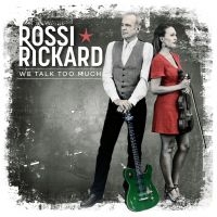 Rossi/Rickard - We Talk Too Much i gruppen VI TIPSER / Julegavetips CD hos Bengans Skivbutik AB (3496027)