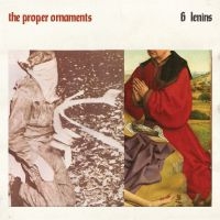 Proper Ornaments - 6 Lenins i gruppen CD hos Bengans Skivbutik AB (3496833)