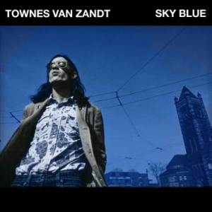 Van Zandt Townes - Sky Blue i gruppen CD hos Bengans Skivbutik AB (3503959)