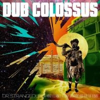 Dub Colossus - Doctor Strangedub i gruppen CD hos Bengans Skivbutik AB (3504024)