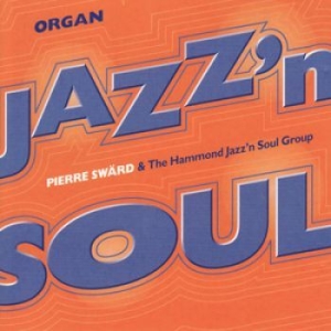 Swärd Pierre - Organ Jazz'n Soul i gruppen VINYL hos Bengans Skivbutik AB (3504680)