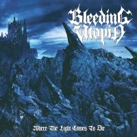 Bleeding Utopia - Where The Light Comes To Die i gruppen CD hos Bengans Skivbutik AB (3504700)