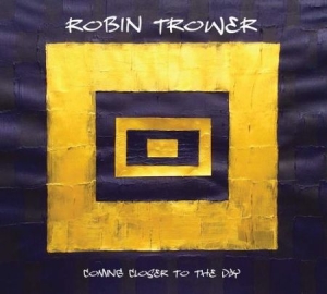 Trower Robin - Coming Closer To The Day i gruppen Minishops / Robin Trower hos Bengans Skivbutik AB (3504709)