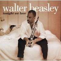 Beasley Walter - Tonight We Love i gruppen CD hos Bengans Skivbutik AB (3505340)