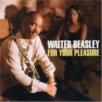 Beasley Walter - For Your Pleasure i gruppen CD hos Bengans Skivbutik AB (3505342)