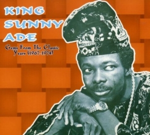 Ade King Sunny - Gems From The Classic Years 1967-74 i gruppen CD hos Bengans Skivbutik AB (3505355)