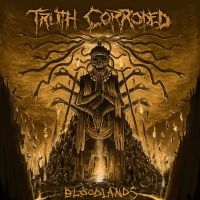 Truth Corroded - Bloodlands i gruppen VINYL hos Bengans Skivbutik AB (3505375)