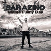 Sarazino - Mama Funny Day i gruppen CD hos Bengans Skivbutik AB (3505398)