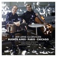 Glorvigen/Grantelid/Norwegian Chamb - Buenos Aires-Paris-New York i gruppen CD hos Bengans Skivbutik AB (3505495)