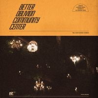 Better Oblivion Community Center - Better Oblivion Community Center i gruppen CD hos Bengans Skivbutik AB (3506129)