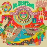 Shana Cleveland - Night Of The Worm Moon i gruppen CD hos Bengans Skivbutik AB (3509035)