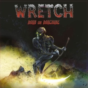 Wretch - Man Or Machine (Vinyl) i gruppen VINYL hos Bengans Skivbutik AB (3509050)