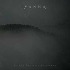 Vanha - Within The Mist Of Sorrow i gruppen CD hos Bengans Skivbutik AB (3509572)