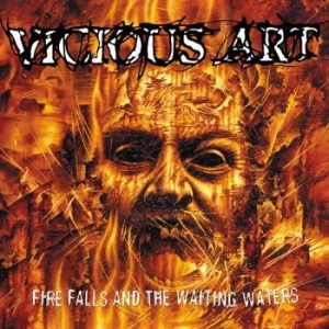 Vicious Art - Fire Falls And The Waiting Waters i gruppen CD hos Bengans Skivbutik AB (3509582)