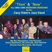 Easy Riders Jazz Band - Then & Now i gruppen CD hos Bengans Skivbutik AB (3509660)