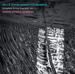 Gudmundsen-Holmgreen Pelle - Complete String Quartets, Vol. 1 i gruppen CD hos Bengans Skivbutik AB (3509750)