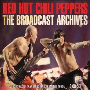 Red Hot Chili Peppers - Broadcast Archives The (3 Cd) i gruppen Minishops / Red Hot Chili Peppers hos Bengans Skivbutik AB (3510174)