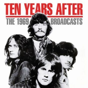 Ten Years After - 1969 Broadcasts The (Live Broadcast i gruppen CD hos Bengans Skivbutik AB (3510181)