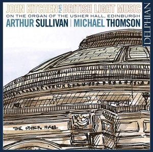 Sullivan Arthur Thomson Michael - British Light Music On The Organ Of i gruppen VI TIPSER / Julegavetips CD hos Bengans Skivbutik AB (3510190)