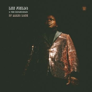 Lee Fields & The Expressions - It Rains Love i gruppen CD hos Bengans Skivbutik AB (3511795)