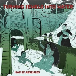 Turning Jewels Into Water - Map Of Absences i gruppen VINYL hos Bengans Skivbutik AB (3511908)