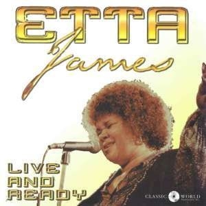 Etta James - Live And Ready i gruppen CD hos Bengans Skivbutik AB (3512048)