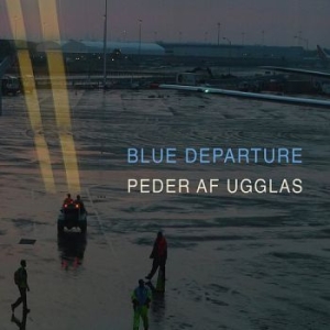 Af Ugglas Peder - Blue Departure i gruppen CD hos Bengans Skivbutik AB (3512181)