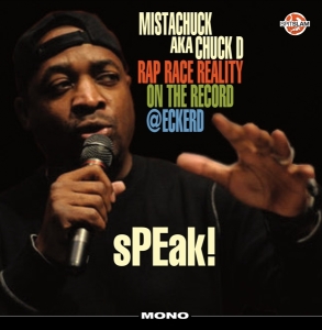 Chuck D - Speak Rap Race Reality On The Record i gruppen VINYL hos Bengans Skivbutik AB (3512266)