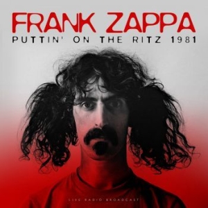 Zappa Frank - Puttin' On The Ritz 1981 (180G.) i gruppen Minishops / Frank Zappa hos Bengans Skivbutik AB (3513017)