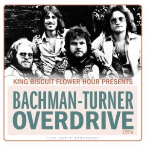 Bachman-Turner Overdrive - Live At King Biscuit Flower Hour 74 i gruppen VINYL hos Bengans Skivbutik AB (3513030)