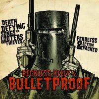 Reckless Kelly - Bulletproof i gruppen CD hos Bengans Skivbutik AB (3513074)