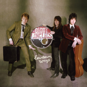 Daddy Longlegs - Lowdown Ways (White Vinyl) i gruppen VINYL hos Bengans Skivbutik AB (3513077)