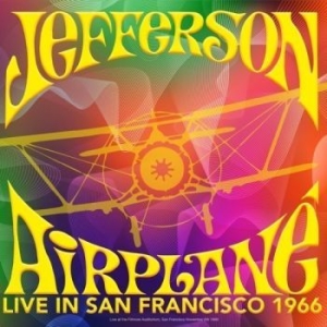 Jefferson Airplane - Ive In San Francisco 1966 (Gatefold i gruppen VINYL hos Bengans Skivbutik AB (3513327)