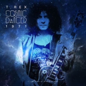 T.Rex - Cosmic Dancer Live 1971 i gruppen VINYL hos Bengans Skivbutik AB (3513330)