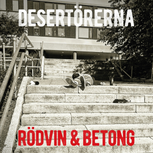 Desertörerna - Rödvin & Betong i gruppen VINYL hos Bengans Skivbutik AB (3514701)