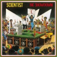 Scientist - Scientist's Big Showdown i gruppen VINYL hos Bengans Skivbutik AB (3514959)