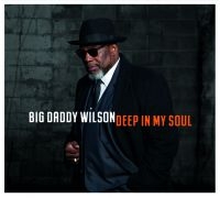 Wilson Big Daddy - Deep In My Soul i gruppen CD hos Bengans Skivbutik AB (3522404)