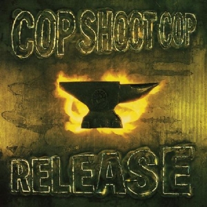 Cop Shoot Cop - Release i gruppen VINYL hos Bengans Skivbutik AB (3522450)