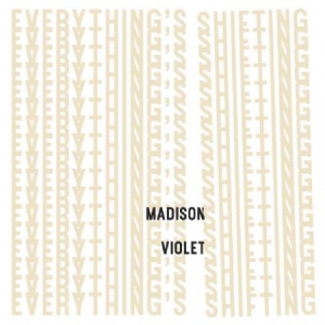 Madison Violet - Everything's Shifting i gruppen CD hos Bengans Skivbutik AB (3522459)