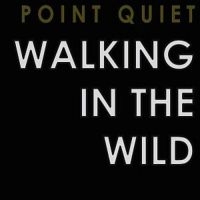 Point Quiet - Walking In The Wind i gruppen CD hos Bengans Skivbutik AB (3522498)