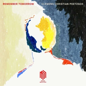 Poetzsch Clemens Christian - Remember Tomorrow (Lp) i gruppen VINYL hos Bengans Skivbutik AB (3522537)