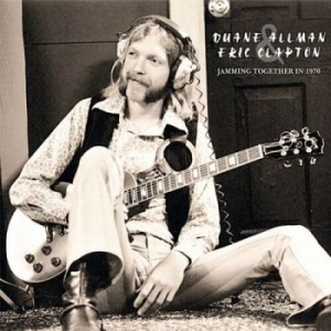 Duane Allman & Eric Clapton - Jamming Together In 1970 i gruppen VINYL hos Bengans Skivbutik AB (3522716)