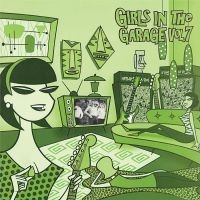 Blandade Artister - Girls In The Garage 7 (Green Vinyl) i gruppen VINYL hos Bengans Skivbutik AB (3524273)