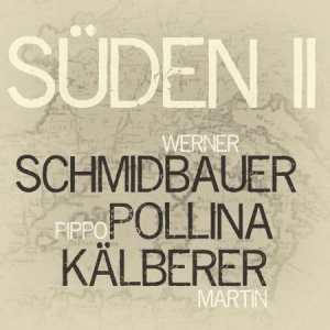 Schmdbauer Werner Pippo Pollina & - Suden 2 (Audiophile) i gruppen VINYL hos Bengans Skivbutik AB (3524302)