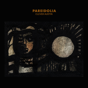 Austin Clever - Pareidolia i gruppen VINYL hos Bengans Skivbutik AB (3524306)